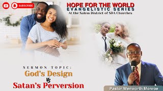 quotGods Design vs Satans Perversionquot  Salem District of SDA Churches Evangelistic Series [upl. by Kimbell]