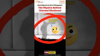 heat signature dont disappear physics behind thermal imaging shadows shorts viralvideo [upl. by Fitting]