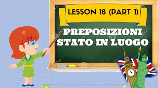 Corso di inglese 18 1 PREPOSIZIONI STATO IN LUOGO [upl. by Brenza]