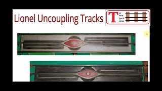 All About Lionel Uncoupling And Unloading Tracks  UCS 6019 and More [upl. by Franky433]