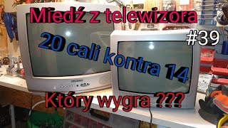 39 Miedź z telewizora Pojedynek 14 quot z 20 quot miedź miedzztelewizora recykling [upl. by Craven]