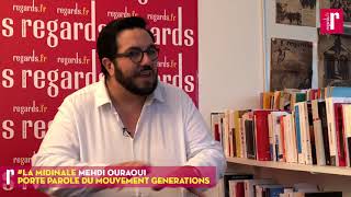 Mehdi Ouraoui Générations « Ce que révèle les gilets jaunes c’est le vide incroyable à gauche » [upl. by Watts586]