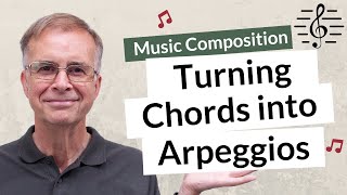 Turning Chords into Arpeggios  Music Composition [upl. by Eralc]