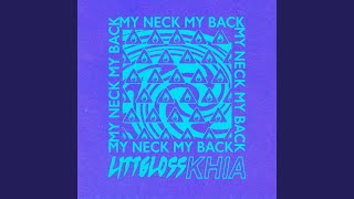 My Neck My Back [upl. by Crystie715]