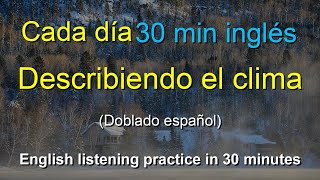 🎧Entrenamiento práctico para mejorar tu comprensión auditiva en inglés Describiendo el clima [upl. by Aneleve]