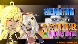 GENSHIN IMPACT reacts to AETHER AND LUMINE  47 Reunion scene [upl. by Salina]