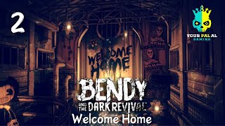 Welcome Home  Bendy and the Dark Revival [upl. by Kwabena]