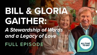 Bill and Gloria Gaither A Stewardship of Words and a Legacy of Love [upl. by Bamford]