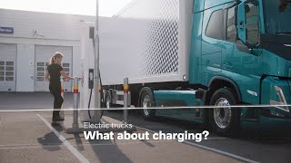 Volvo Trucks – Electric trucks what about charging [upl. by Connel]