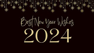 Best 2024 New Year Wishes  Inspiring New Year Messages 2024 [upl. by Hnahc632]