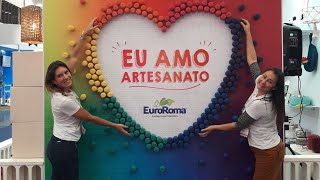 UM POUQUINHO DA MEGA ARTESANAL 2018 COM EUROROMA [upl. by Horatio]