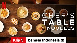 Chefs Table Noodles Season 1 Klip 5 dengan subtitle  Trailer bahasa Indonesia  Netflix [upl. by Anastassia730]