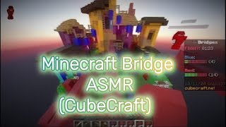 Minecraft Bridge ASMR CubeCraft [upl. by Sylirama835]