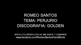 Romeo Santos  Perjurio LetraLyrics [upl. by Ecirahs]