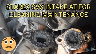 STAREX SVX INTAKE AT EGR CLEANING MAINTENANCE starex svx egr [upl. by Pet]