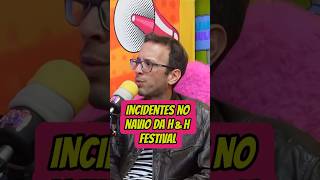 INCIDENTES NO NAVIO DA HampH FESTIVAL FERNANDO SCARPI  shorts shortsyoutube shortspodcast [upl. by Aisatnaf]