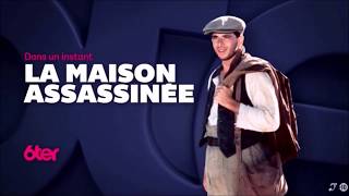 La maison assassinée  Coming Next 6Ter [upl. by Enilehcim]