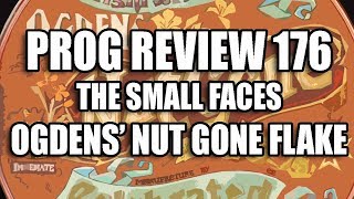 Prog Review 176  Ogdens Nut Gone Flake  The Small Faces [upl. by Irrot529]