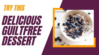 DiabeticFriendly 2Minute Dessert Yogurt Hot Chocolate Blueberries amp Bananas NO SUGAR Dessert [upl. by Leuqram]