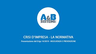 CRISI DIMPRESA  PRESENTAZIONE EVENTO DI AampB SISTEMI SRL [upl. by Ecad]