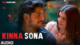 Kinna sona  FULL AUDIO Song  Marjaavaan [upl. by Leland]