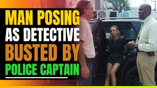 Fake Detective Busted By Real Police Captain [upl. by Eened]