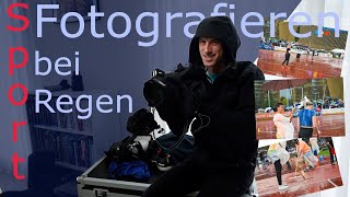 Welche Ausrüstung ist optimal zum Sport Fotografieren bei Regen [upl. by Zandt54]