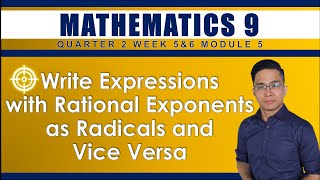 WEEK 5amp6 WRITING EXPRESSIONS WITH RATIONAL EXPONENTS AS RADICALS AND VICEVERSA [upl. by Gaelan]