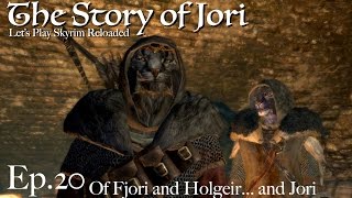 Skyrim Roleplay The Story of Jori Episode 20 Of Fjori Holgeir and Jori [upl. by Lipfert]