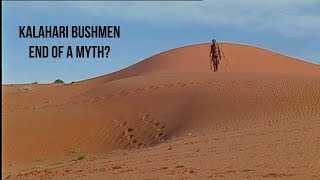 Kalahari Bushmen  End Of a Myth  Trailer  Available Now [upl. by Yarised]