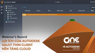 OneCAD  Lợi ích của Autodesk Vault Thin Client  Nền tảng Cloud Webinars Record [upl. by Darooge]