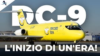 Come DOUGLAS ENTRÒ NELLA LEGGENDA La Storia del DC9 [upl. by Edieh]