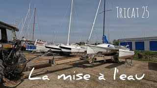 La mise à leau  Tricat 25 [upl. by Elnora240]