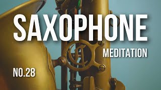 Saxophone amp Double Bass Meditation  deep focus and stress relief with saxophone sounds NO28 [upl. by Joelynn]