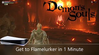 How to Get to Flamelurker in 1 Minute Demons Souls PS5 [upl. by Grant]