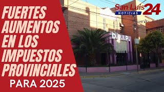 Fuertes aumentos en los impuestos provinciales para 2025 [upl. by Kire]