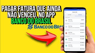 PAGAR FATURA ANTECIPADA NO BANCO DO BRASIL [upl. by Olympium824]