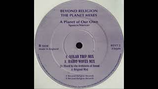 Beyond Religion  A Planet Of Our Own Solar Trip Mix [upl. by Rebel119]