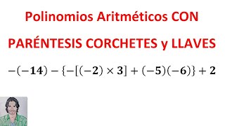 Polinomios aritméticos con PARÉNTESIS CORCHETES y LLAVES operaciones combinadas de SUMA y RESTA [upl. by Lanette]