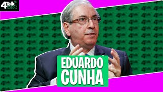 EDUARDO CUNHA  4TALKCAST 94 [upl. by Giwdul]