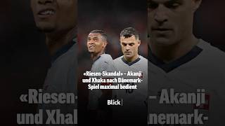 Manuel Akanji und Granit Xhaka waren nach dem DänemarkSpiel extrem sauer [upl. by Ilaw]