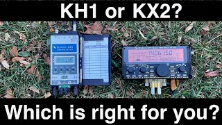 Elecraft KH1 vs KX2 Which one should you buy [upl. by Acile732]