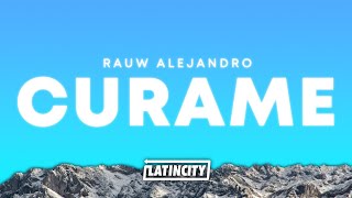 Rauw Alejandro – Cúrame Letra [upl. by Mazurek]