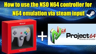 How to use the NSO N64 controller for Nintendo64 emulation Project64 via steam input PC [upl. by Norehs897]