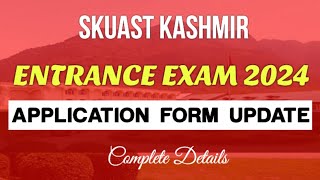 SKUAST KASHMIR APPLICATION FORM UPDATE 2024  SKUAST KASHMIR APPLICATION FORM 2024 [upl. by Amliw163]