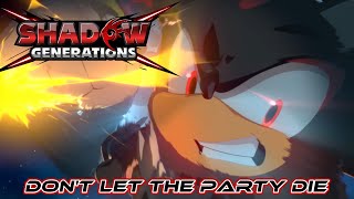 Shadow The Hedgehog  Don’t Let The Party Die AMV [upl. by Thacker]