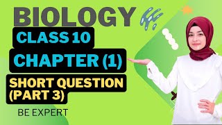 biology class 10 chapter 1 short question part 3  punjab board  bio class 10  Be Expert [upl. by Notsehc646]