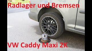 VW Caddy 2K Maxi Radlager und Bremsen Hinterachse erneuern automobile diy mechanic caddy repair [upl. by Atteniuq365]