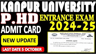 CSJM PHD ENTRANCE EXAM DATE EXTENDE  ADMIT CARD कबसे डाउनलोड होगे 202425 LATEST UPDATE [upl. by Naima]