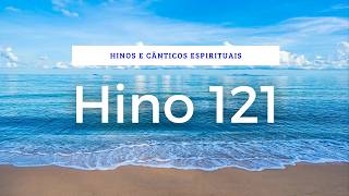 Hino 121  Em Memória do Senhor [upl. by Htidirrem]